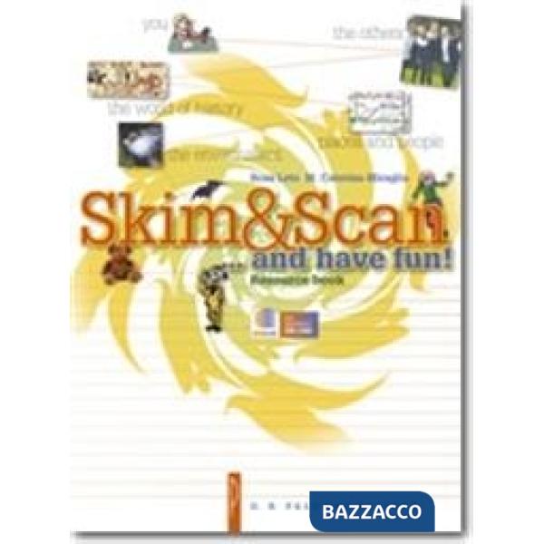 SKIM & SCAN. AND HAVE FUN!