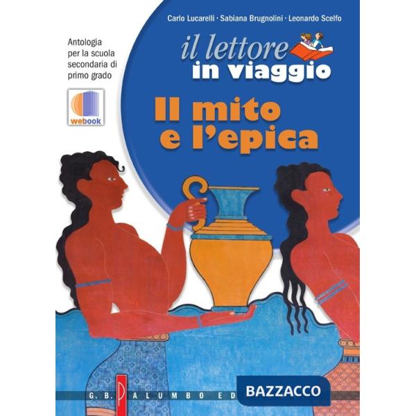 IL LETTORE IN VIAGGIO. MITOED EPICA