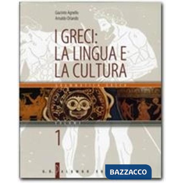 I GRECI: LA LINGUA E CULTURA I