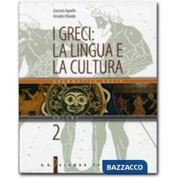I GRECI: LA LINGUA E CULTURA II
