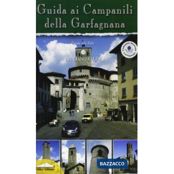 Guida ai campanili della Garfagnana