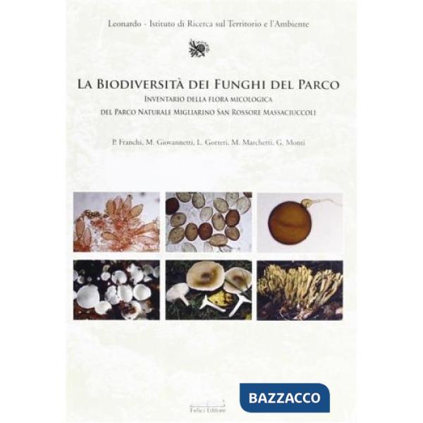 Biodiversità dei funghi del parco di San Rossore, Migliarino, Massaciuccoli (La)