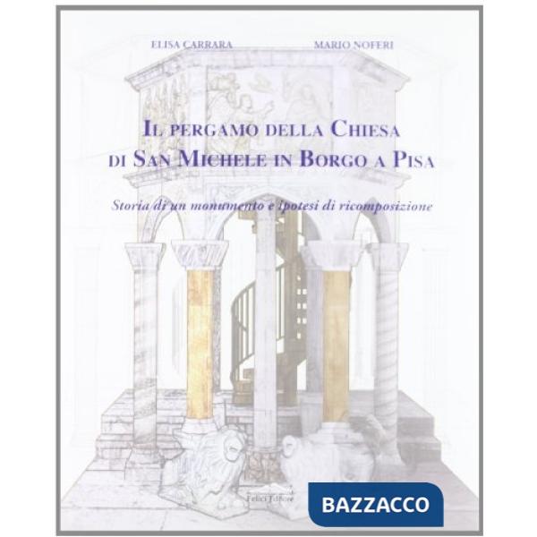Pergaro della Chiesa di San Michele in Borgo a Pisa (Il)