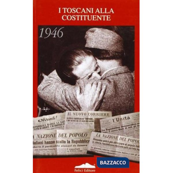 Toscani e la Costituente (I)
