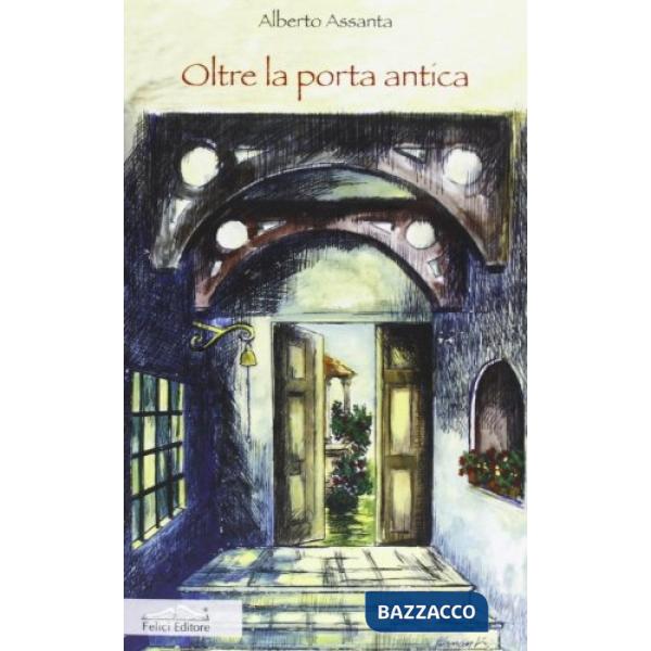 Oltre la porta antica