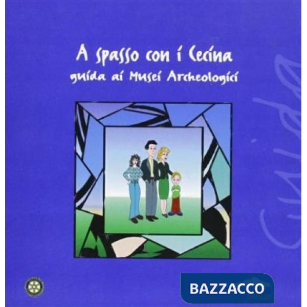 A spasso con Cecina. Guida ai musei archeologici