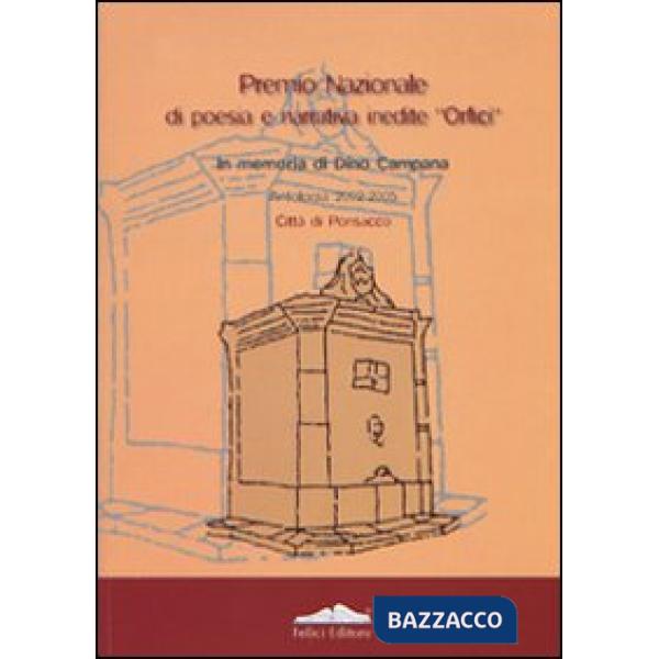 Antologia del Premio di poesia e narrativa Orfici città di Ponsacco 2002-2005