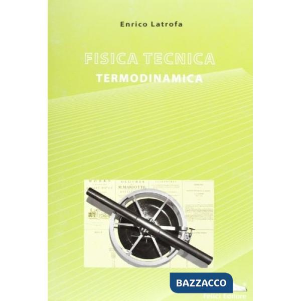 Fisica tecnica. Termodinamica. Ediz. illustrata