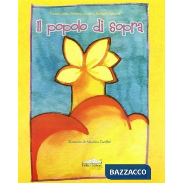 Popolo di sopra. Cento pagine di storie. Ediz. illustrata (Il)