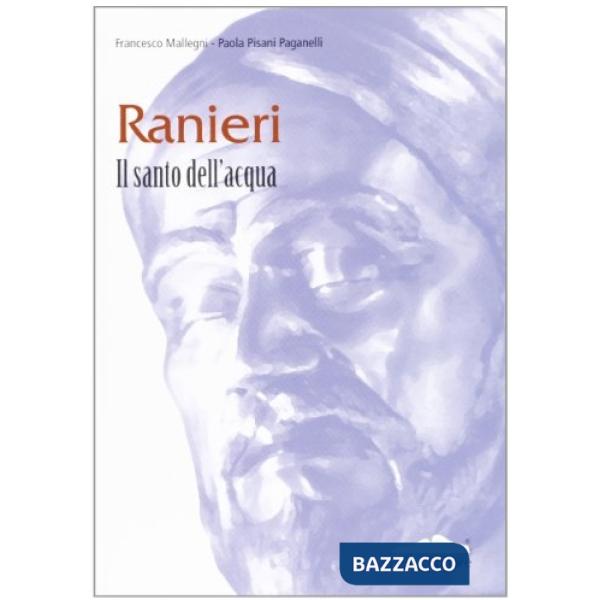 Ranieri. Il santo dell'acqua