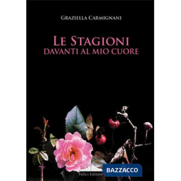 Stagioni davanti al mio cuore (Le)