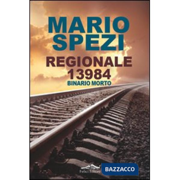 Regionale 13984. Binario morto
