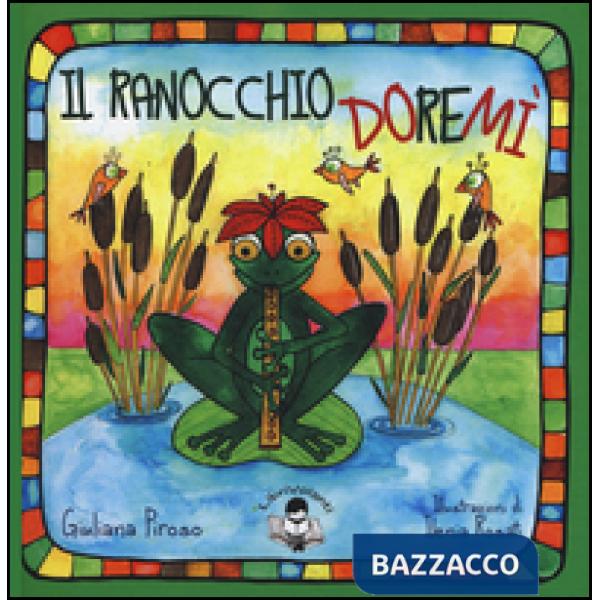 Ranocchio Doremì. Ediz. illustrata (Il)