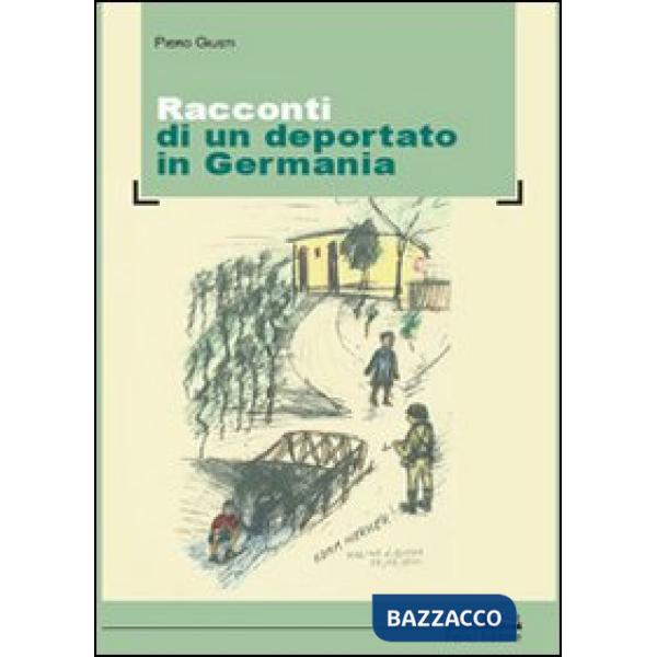 Racconti di un deportato in Germania