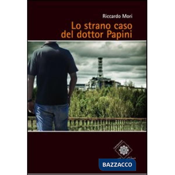 Strano caso del dottor Papini (Lo)