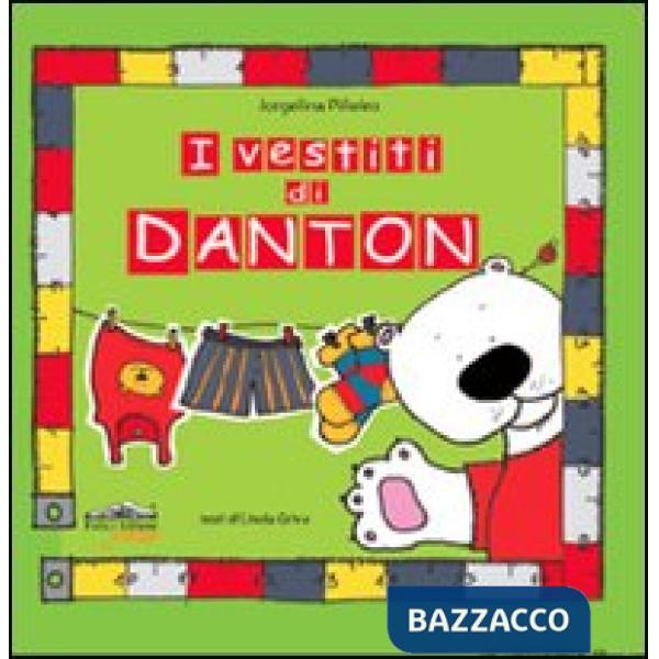 Vestiti di Danton. Ediz. illustrata (I)