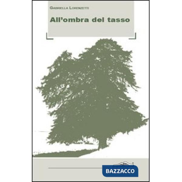All'ombra del tasso