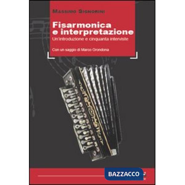 Fisarmonica e interpretazione. Un'introduzione e cinquanta interviste