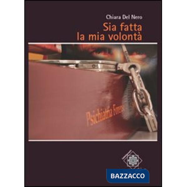 Sia fatta la mia volontà