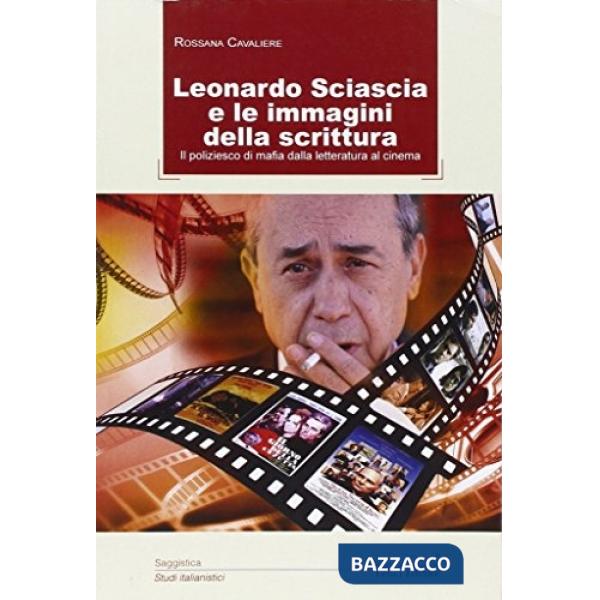 Leonardo Sciascia e le immagini della scrittura