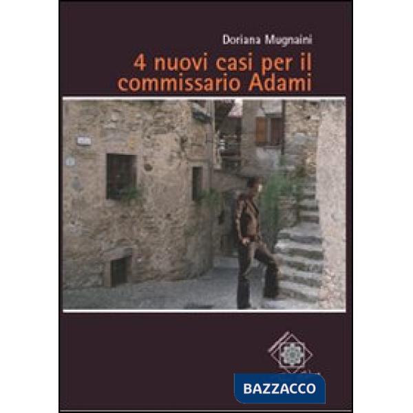 4 nuovi casi per il commissario Adami