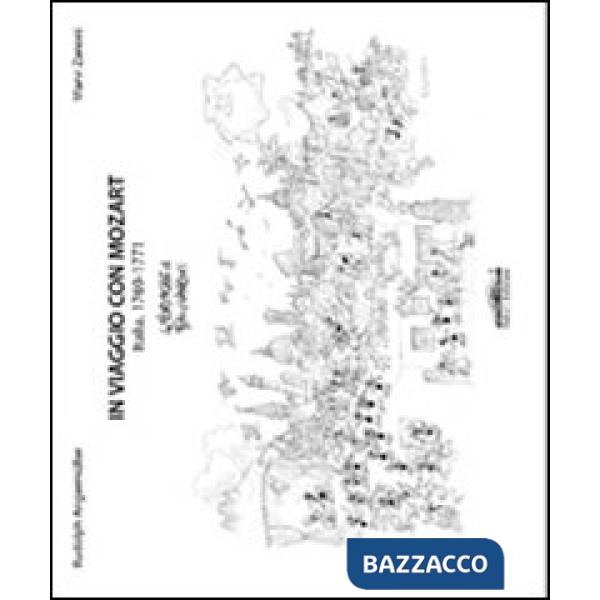 In viaggio con Mozart. Italia, 1769-1771