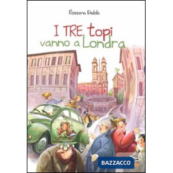 Tre topi vanno a Londra (I)