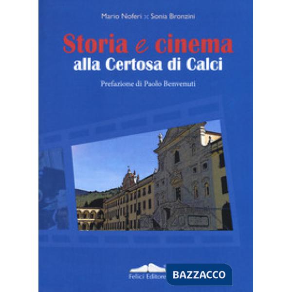 Storia e cinema alla Certosa di Calci