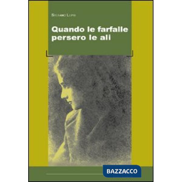 Quando le farfalle persero le ali