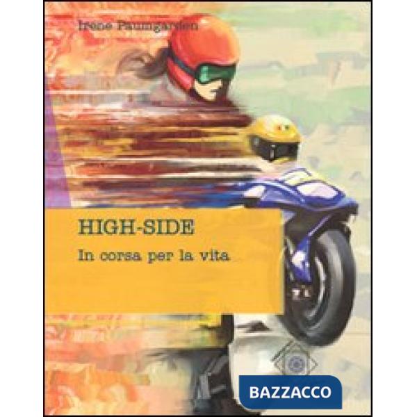 High-side. In corsa per la vita