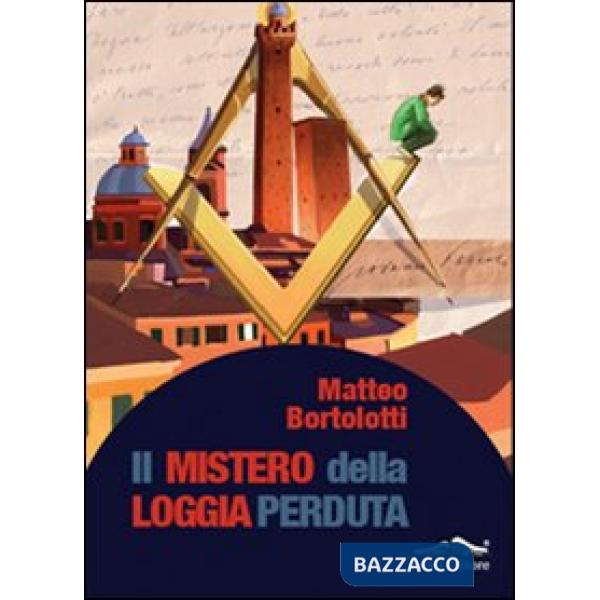 Mistero della loggia perduta (Il)