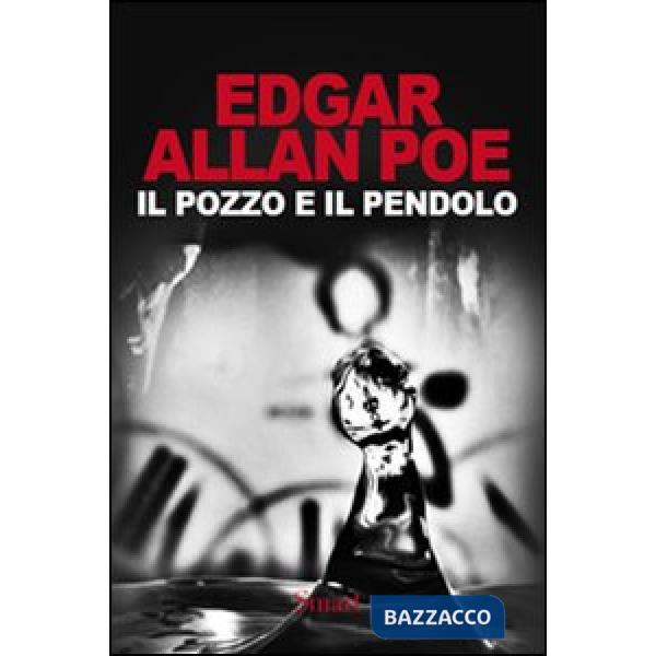 Pozzo e il pendolo (Il)