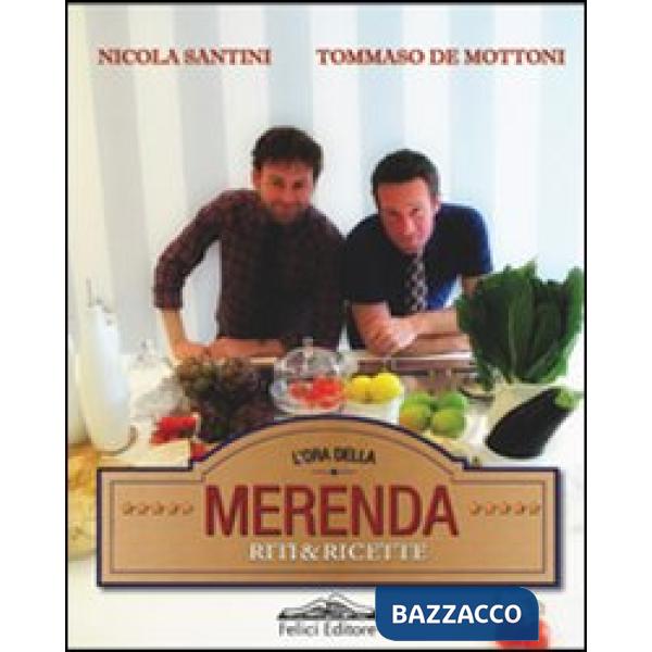 Ora della merenda. Riti e ricette (L')