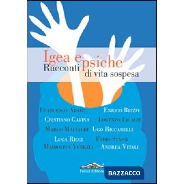 Igea e psiche. Racconti di vita sospesa