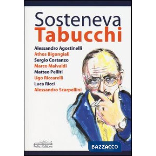 Sosteneva Tabucchi
