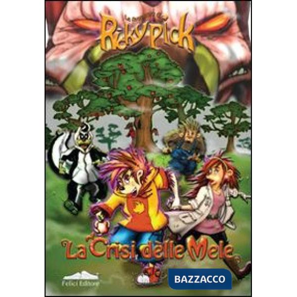 Crisi delle mele. Le avventure di Ricky Pick (La)