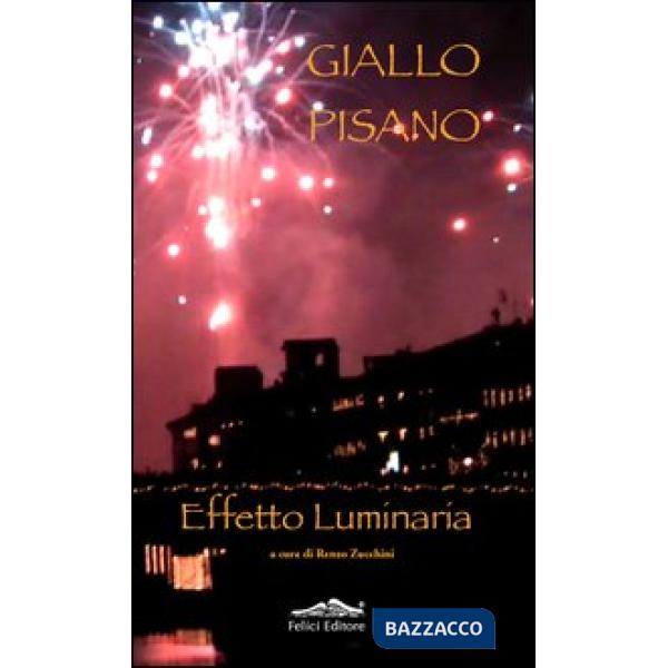 Giallo pisano. Effetto luminaria