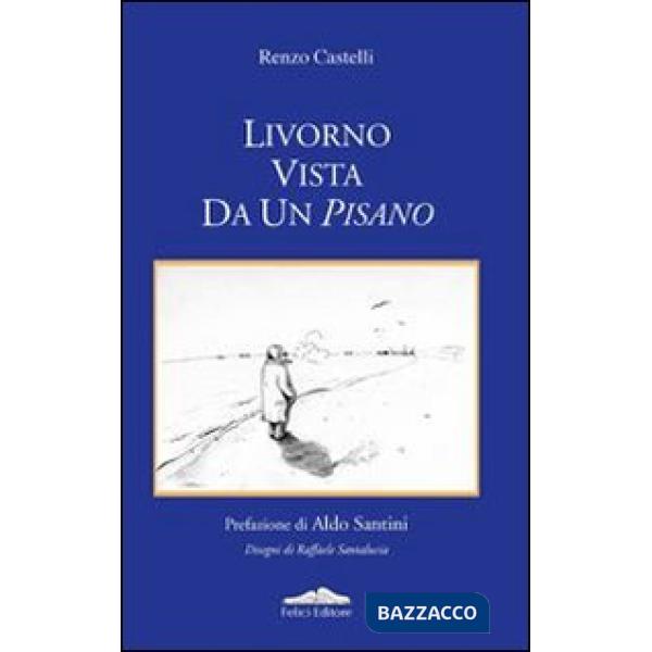 Livorno vista da un pisano