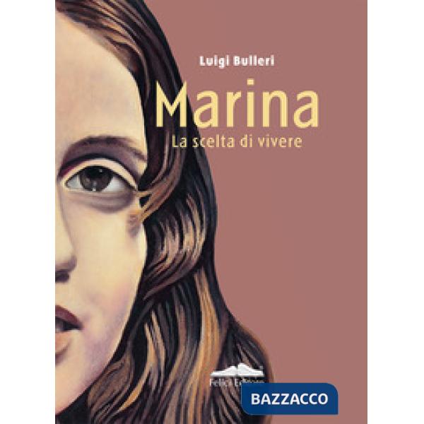 Marina. La scelta di vivere