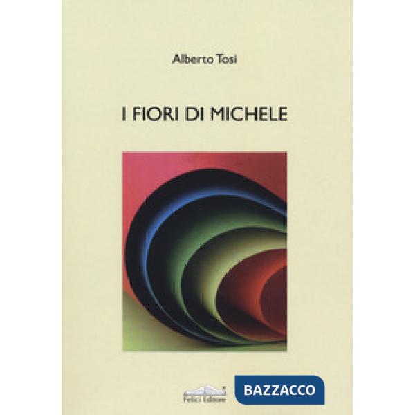 Fiori di Michele (I)