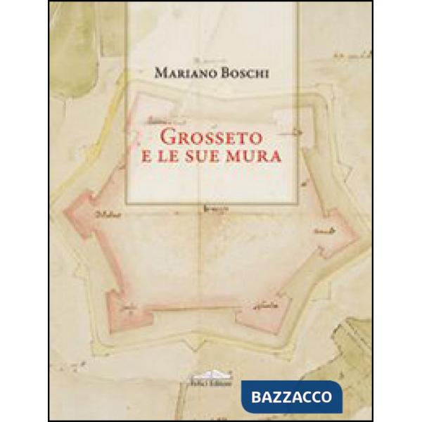 Grosseto e le sue mura