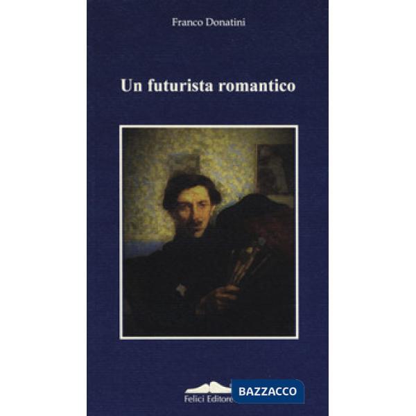 Futurista romantico (Un)