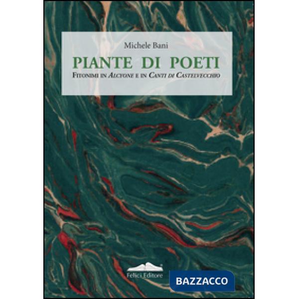 Piante di poeti. Fitonimi in Alcyone e in canti di Castelvecchio