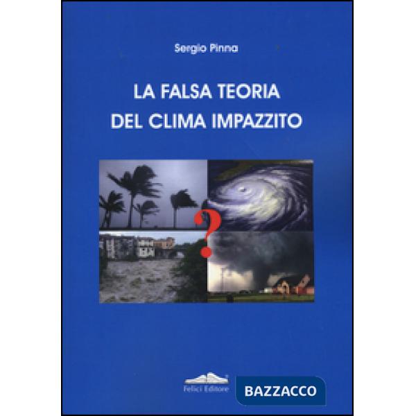 Falsa teoria del clima impazzito (La)