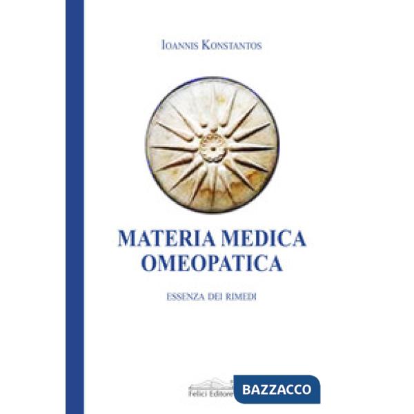 Materia medica omeopatica. Essenza dei rimedi