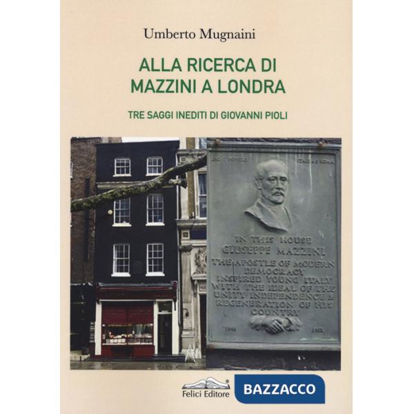 Alla ricerca di Mazzini a Londra