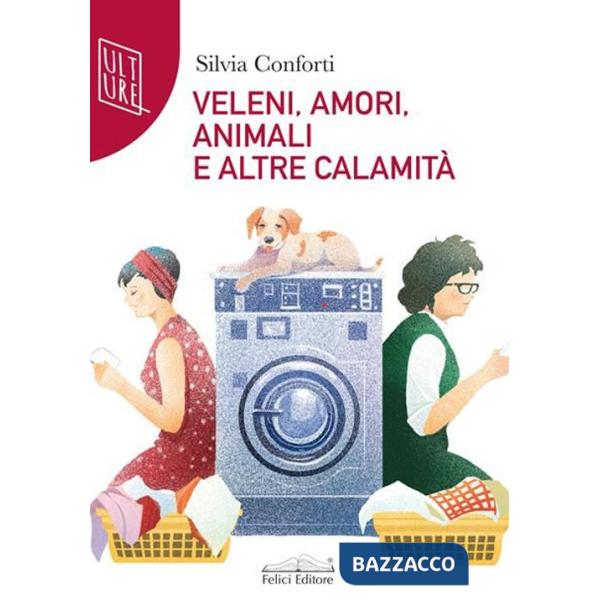 Veleni, amori, animali e altre calamità