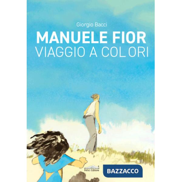 Manuele Fior. Viaggio a colori. Ediz. italiana e inglese