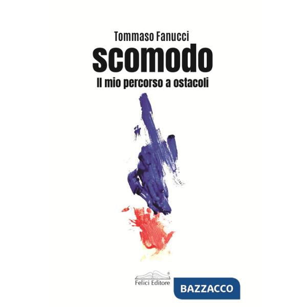 Scomodo. Il mio percorso a ostacoli