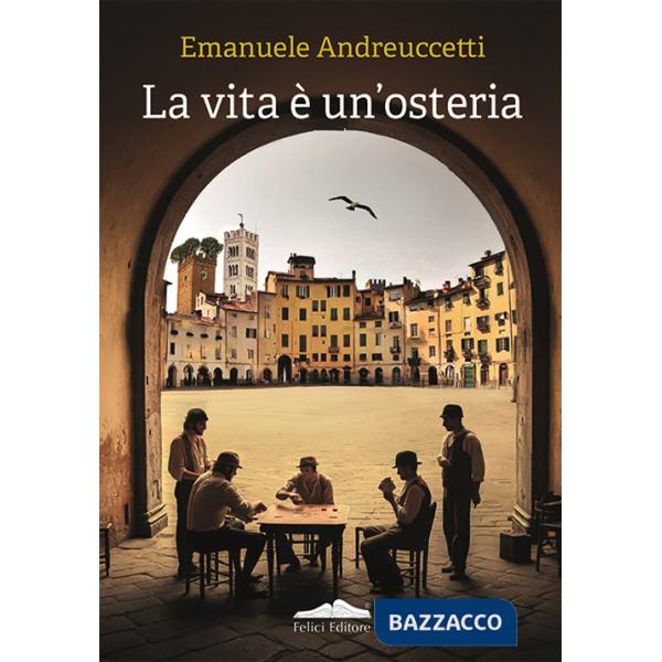 Vita è un'osteria (La)